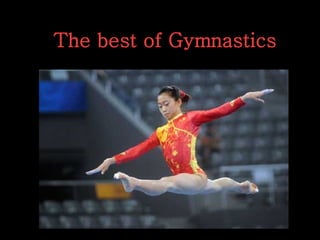 The best of Gymnastics 