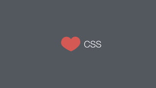 CSS
 