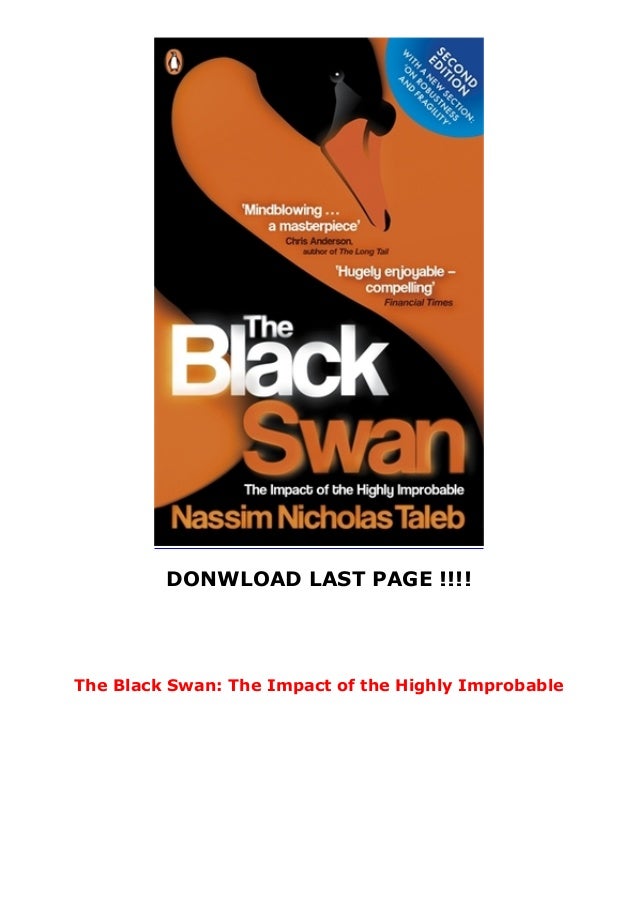 the black swan the impact of highly improbable the black swan the impact of highly improbable