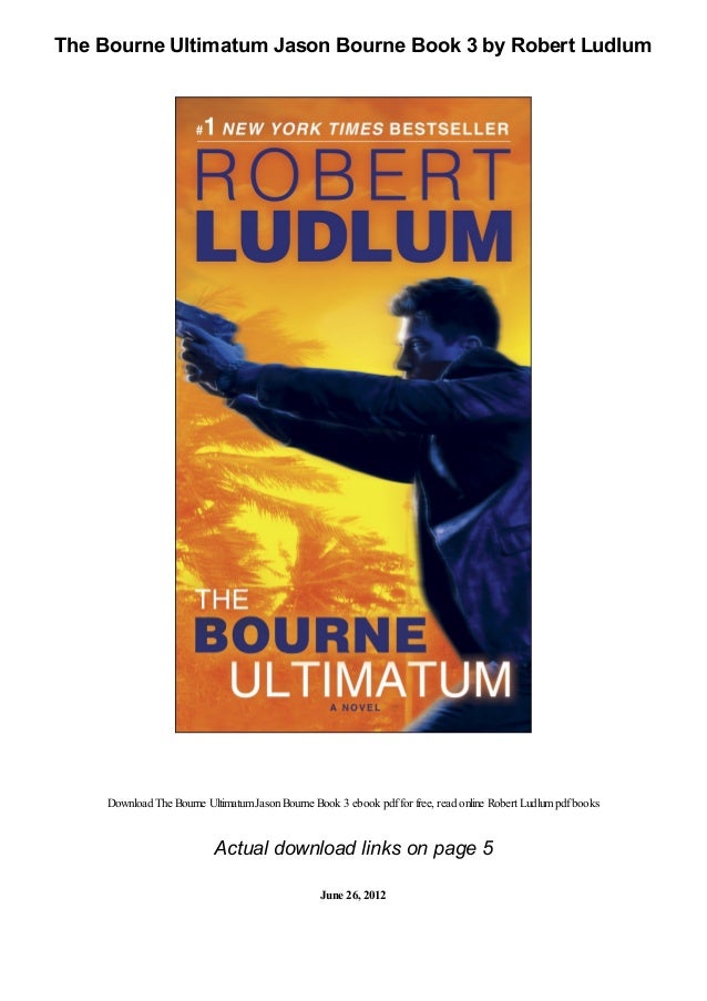 The Bourne Ultimatum Jason Bourne Book 3 By Robert Ludlum Pdf