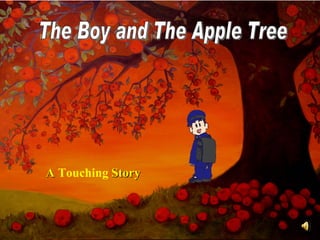 The Boy and The Apple Tree A  Touching  Story 