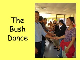The Bush Dance 