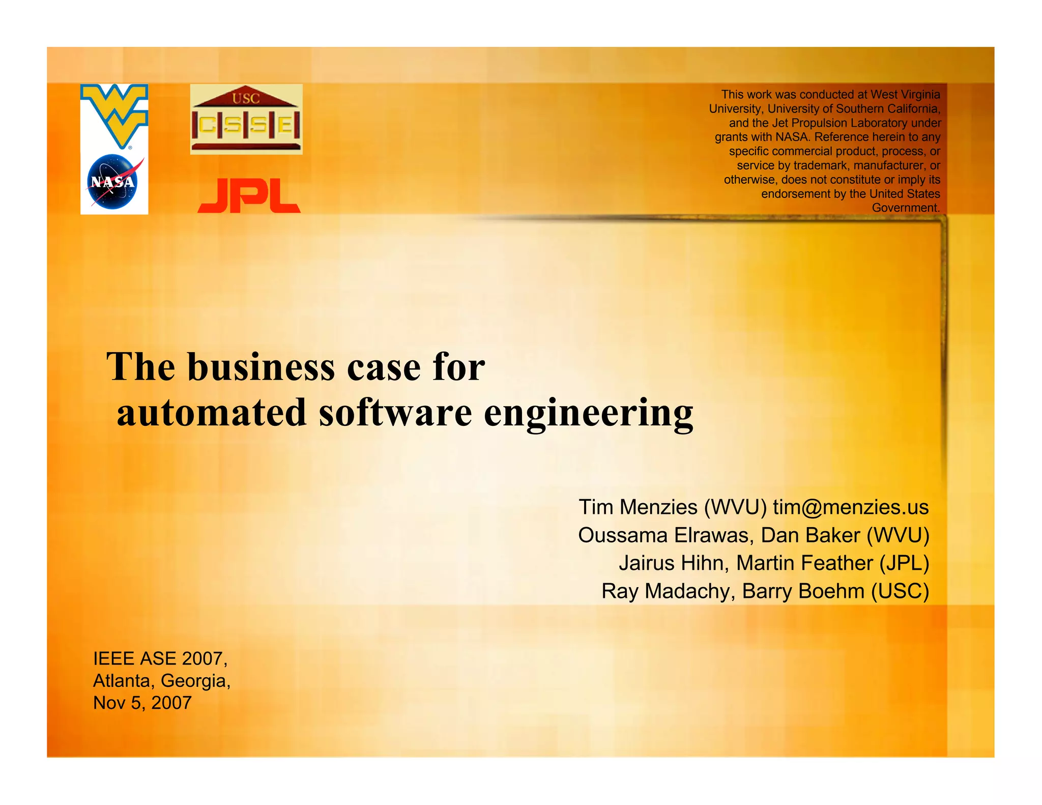 The business case for automated software engineering 