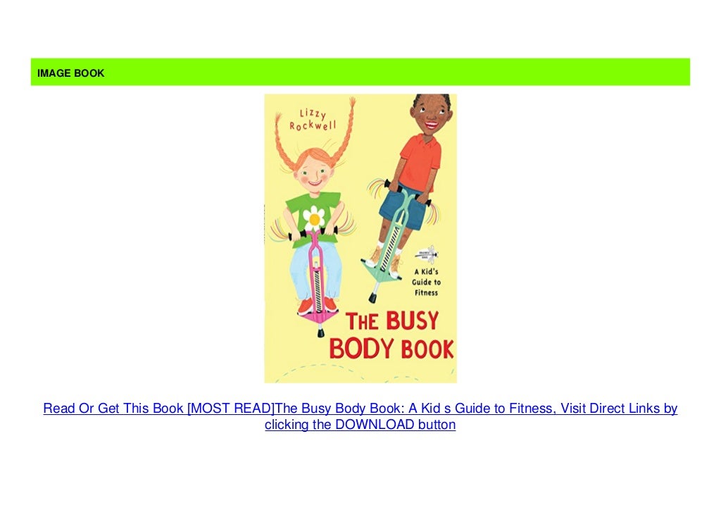 [MOST READ]The Busy Body Book A Kid s Guide to Fitness