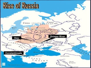 Rise of Russia Constantinople Kiev Dnieper River 