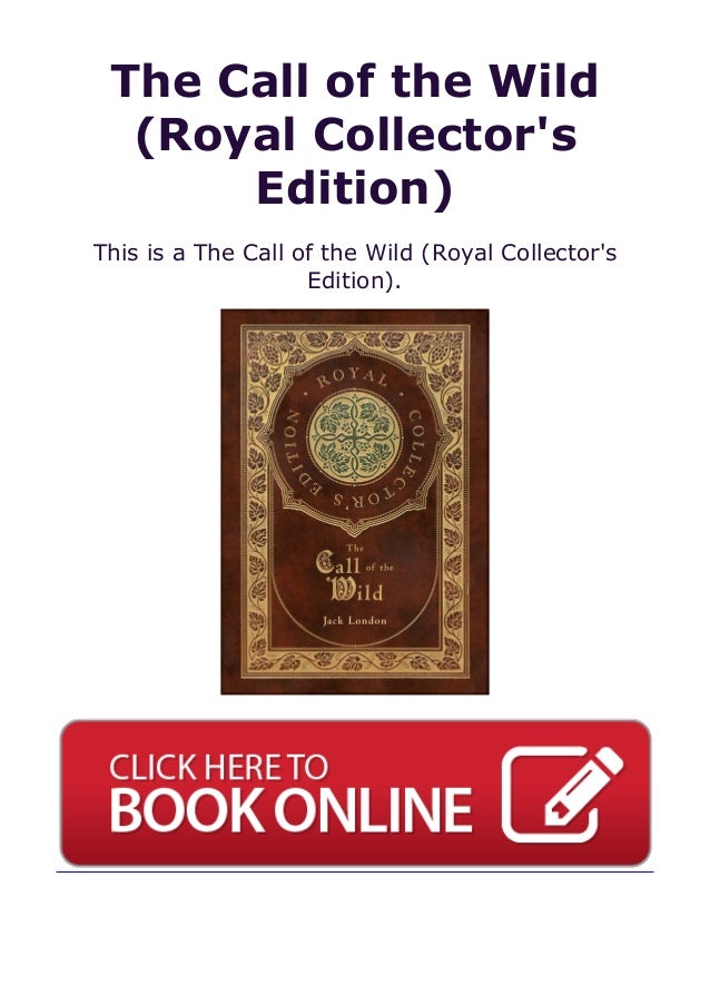 Mag Download Ng Pdf Book The Call Of The Wild Royal Collector S Ed
