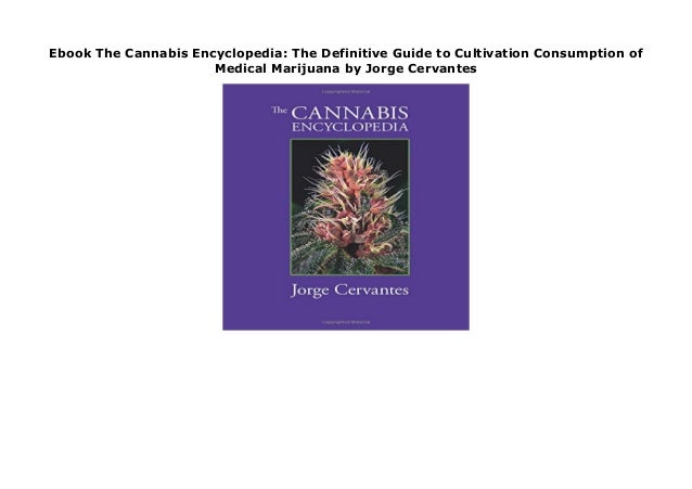 Ebook The Cannabis Encyclopedia The Definitive Guide To Cultivation