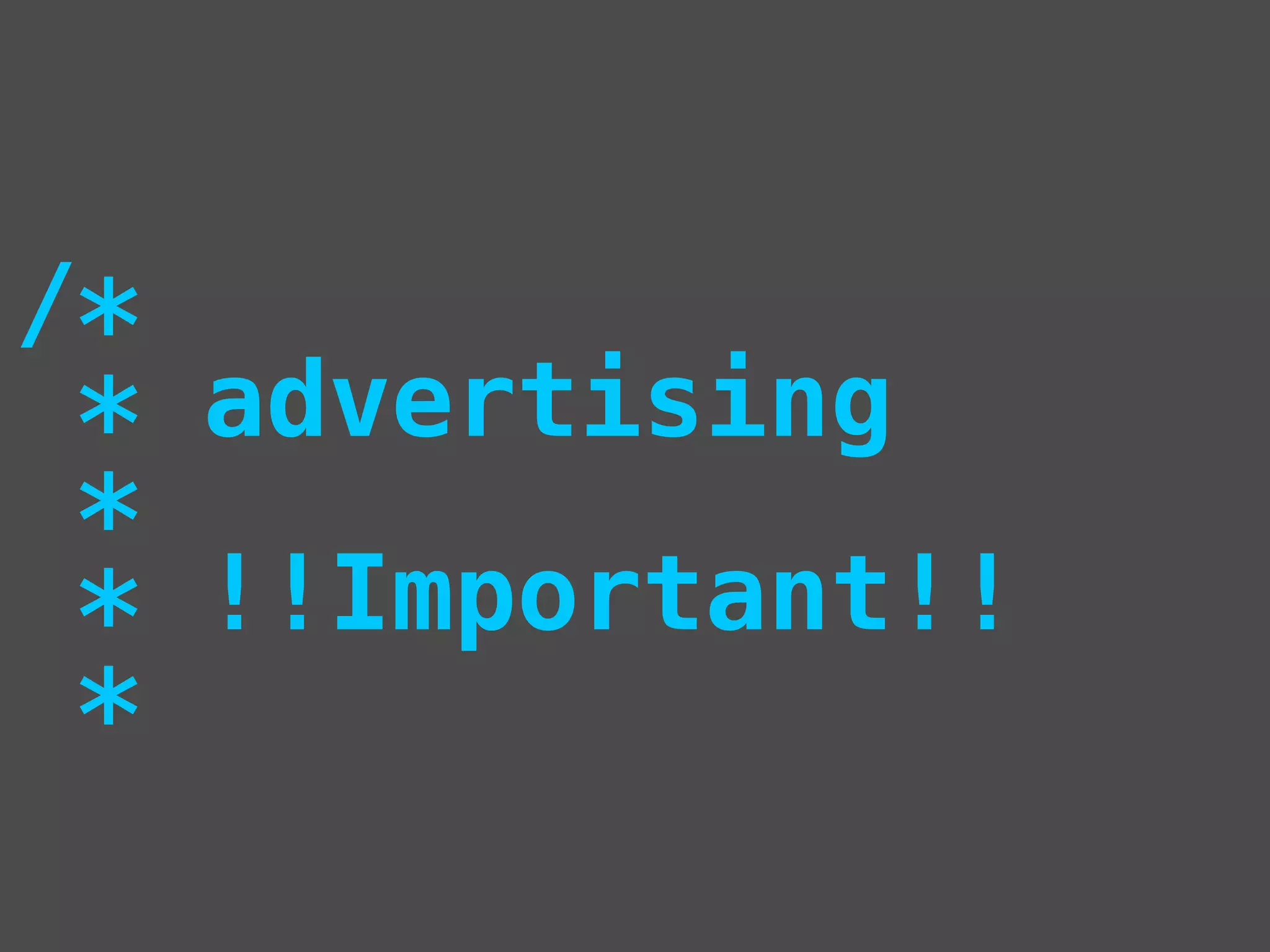 /*
* advertising
*
* !!Important!!
*

 