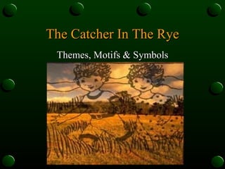 The Catcher In The Rye Themes, Motifs & Symbols 