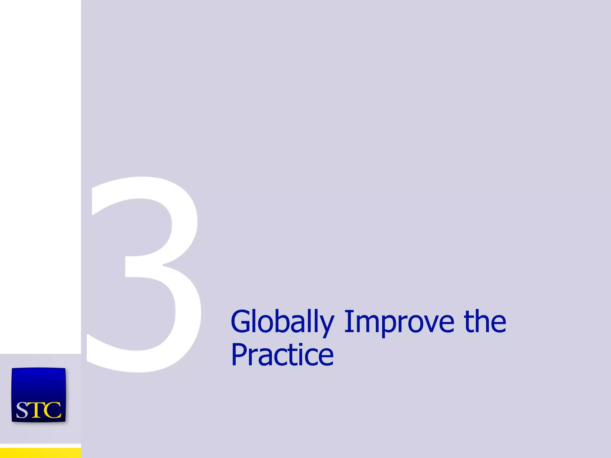 Globally Improve the Practice 3 