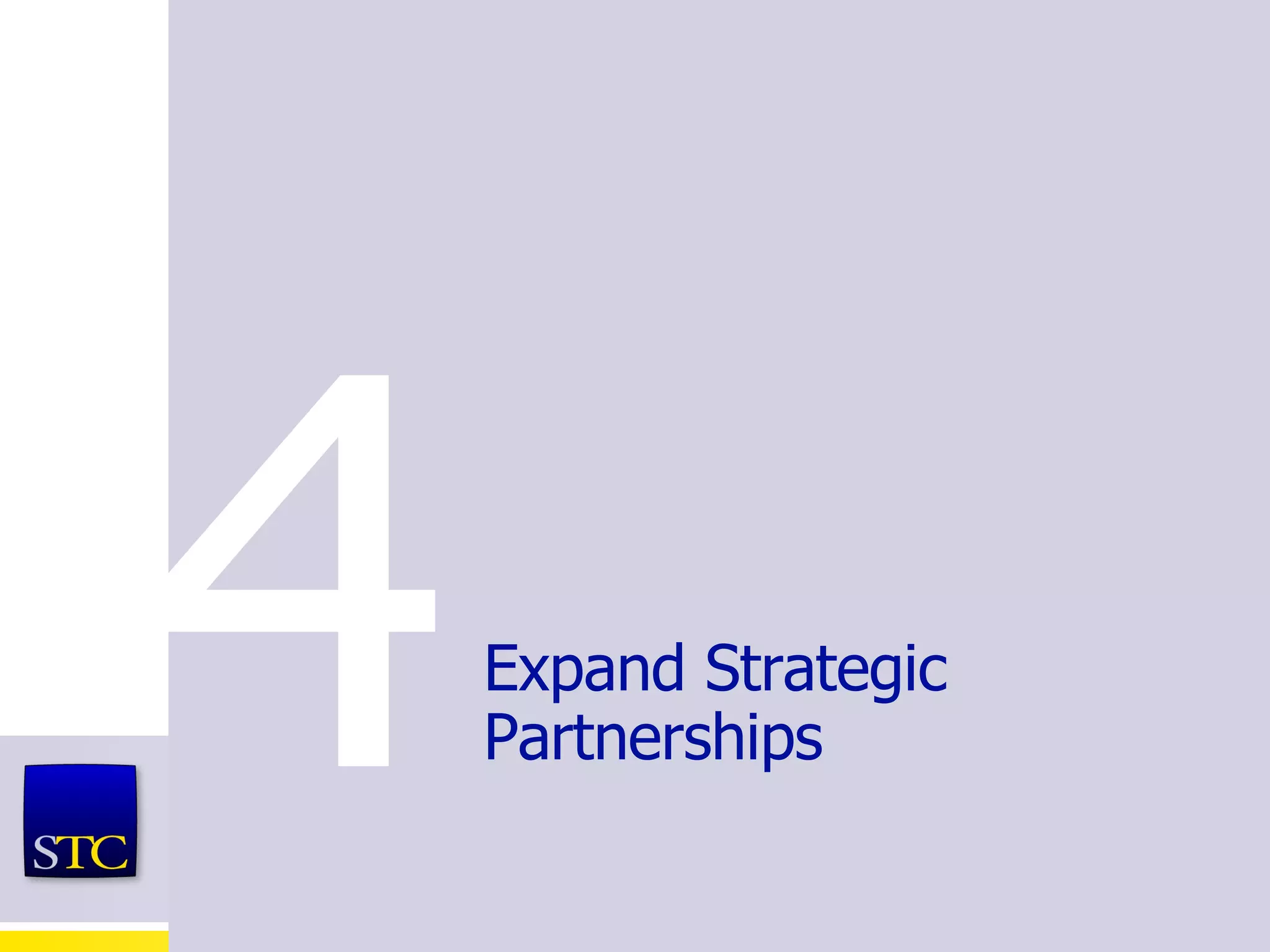 Expand Strategic Partnerships 4 