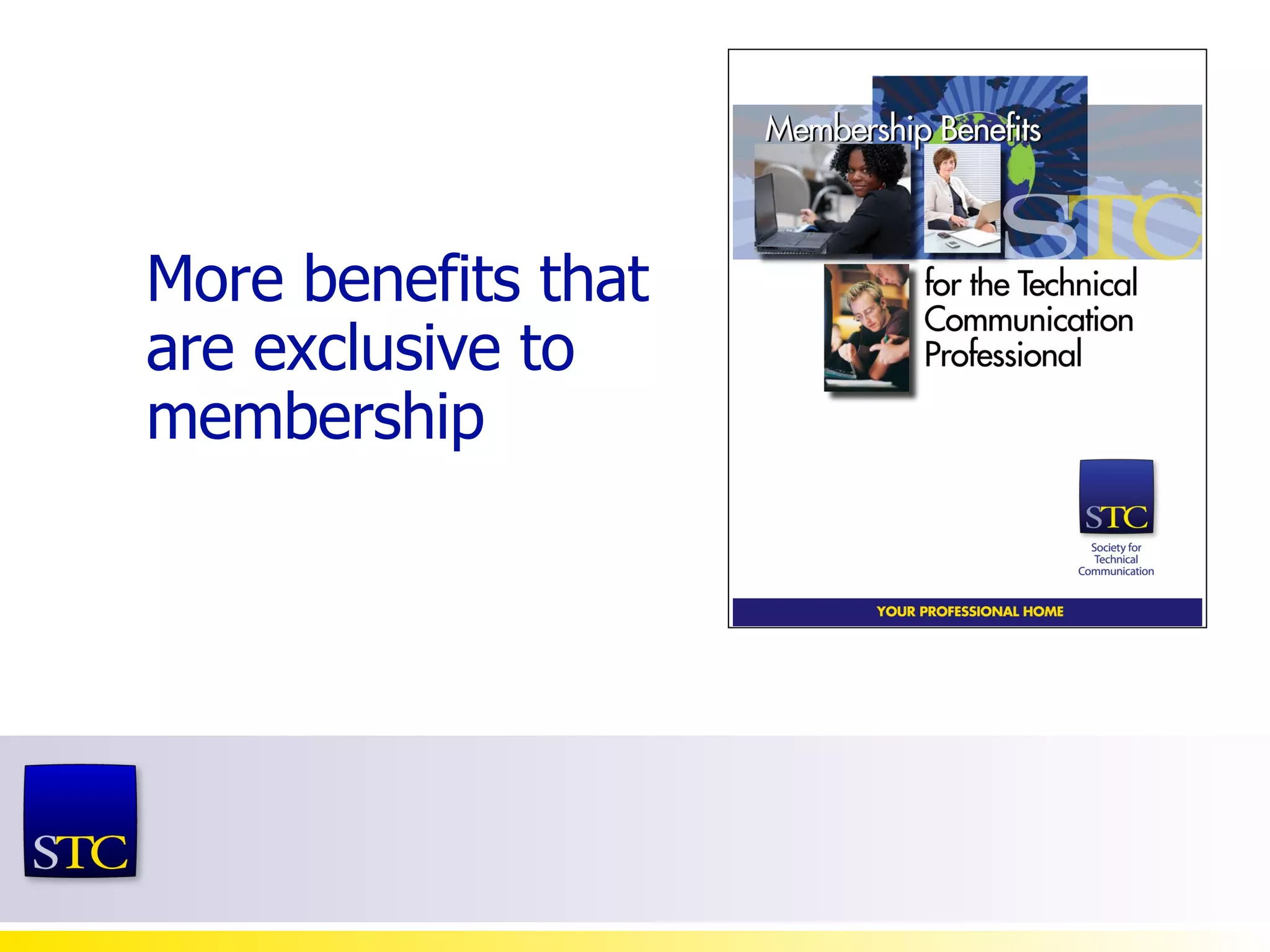 More benefits that are exclusive to membership 