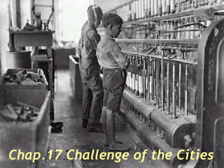 Chap.17 Challenge of the Cities 