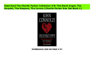 DOWNLOAD LINK ON PAGE 4 !!!!
Download The Charlie Parker Collection 5-8: The Black Angel, The
Unquiet, The Reapers, The Lovers (Charlie Parker Box Set Book 2)
Download PDF The Charlie Parker Collection 5-8: The Black Angel, The Unquiet, The Reapers, The Lovers (Charlie Parker Box Set Book 2) Online, Download PDF The Charlie Parker Collection 5-8: The Black Angel, The Unquiet, The Reapers, The Lovers (Charlie Parker Box Set Book 2), Full PDF The Charlie Parker Collection 5-8: The Black Angel, The Unquiet, The Reapers, The Lovers (Charlie Parker Box Set Book 2), All Ebook The Charlie Parker Collection 5-8: The Black Angel, The Unquiet, The Reapers, The Lovers (Charlie Parker Box Set Book 2), PDF and EPUB The Charlie Parker Collection 5-8: The Black Angel, The Unquiet, The Reapers, The Lovers (Charlie Parker Box Set Book 2), PDF ePub Mobi The Charlie Parker Collection 5-8: The Black Angel, The Unquiet, The Reapers, The Lovers (Charlie Parker Box Set Book 2), Reading PDF The Charlie Parker Collection 5-8: The Black Angel, The Unquiet, The Reapers, The Lovers (Charlie Parker Box Set Book 2), Book PDF The Charlie Parker Collection 5-8: The Black Angel, The Unquiet, The Reapers, The Lovers (Charlie Parker Box Set Book 2), Download online The Charlie Parker Collection 5-8: The Black Angel, The Unquiet, The Reapers, The Lovers (Charlie Parker Box Set Book 2), The Charlie Parker Collection 5-8: The Black Angel, The Unquiet, The Reapers, The Lovers (Charlie Parker Box Set Book 2) pdf, pdf The Charlie Parker Collection 5-8: The Black Angel, The Unquiet, The Reapers, The Lovers (Charlie Parker Box Set Book 2), epub The Charlie Parker Collection 5-8: The Black Angel, The Unquiet, The Reapers, The Lovers (Charlie Parker Box Set Book 2), the book The Charlie Parker Collection 5-8: The Black Angel, The Unquiet, The Reapers, The Lovers (Charlie Parker Box Set Book 2), ebook The Charlie Parker Collection 5-8: The Black Angel, The Unquiet, The Reapers, The Lovers (Charlie Parker Box Set Book 2), The Charlie Parker Collection 5-8: The Black Angel, The Unquiet, The Reapers, The Lovers (Charlie Parker Box Set Book 2) E-Books, Online The
Charlie Parker Collection 5-8: The Black Angel, The Unquiet, The Reapers, The Lovers (Charlie Parker Box Set Book 2) Book, The Charlie Parker Collection 5-8: The Black Angel, The Unquiet, The Reapers, The Lovers (Charlie Parker Box Set Book 2) Online Download Best Book Online The Charlie Parker Collection 5-8: The Black Angel, The Unquiet, The Reapers, The Lovers (Charlie Parker Box Set Book 2), Read Online The Charlie Parker Collection 5-8: The Black Angel, The Unquiet, The Reapers, The Lovers (Charlie Parker Box Set Book 2) Book, Download Online The Charlie Parker Collection 5-8: The Black Angel, The Unquiet, The Reapers, The Lovers (Charlie Parker Box Set Book 2) E-Books, Download The Charlie Parker Collection 5-8: The Black Angel, The Unquiet, The Reapers, The Lovers (Charlie Parker Box Set Book 2) Online, Download Best Book The Charlie Parker Collection 5-8: The Black Angel, The Unquiet, The Reapers, The Lovers (Charlie Parker Box Set Book 2) Online, Pdf Books The Charlie Parker Collection 5-8: The Black Angel, The Unquiet, The Reapers, The Lovers (Charlie Parker Box Set Book 2), Read The Charlie Parker Collection 5-8: The Black Angel, The Unquiet, The Reapers, The Lovers (Charlie Parker Box Set Book 2) Books Online, Download The Charlie Parker Collection 5-8: The Black Angel, The Unquiet, The Reapers, The Lovers (Charlie Parker Box Set Book 2) Full Collection, Read The Charlie Parker Collection 5-8: The Black Angel, The Unquiet, The Reapers, The Lovers (Charlie Parker Box Set Book 2) Book, Read The Charlie Parker Collection 5-8: The Black Angel, The Unquiet, The Reapers, The Lovers (Charlie Parker Box Set Book 2) Ebook, The Charlie Parker Collection 5-8: The Black Angel, The Unquiet, The Reapers, The Lovers (Charlie Parker Box Set Book 2) PDF Download online, The Charlie Parker Collection 5-8: The Black Angel, The Unquiet, The Reapers, The Lovers (Charlie Parker Box Set Book 2) Ebooks, The Charlie Parker Collection 5-8: The Black Angel, The Unquiet,
The Reapers, The Lovers (Charlie Parker Box Set Book 2) pdf Read online, The Charlie Parker Collection 5-8: The Black Angel, The Unquiet, The Reapers, The Lovers (Charlie Parker Box Set Book 2) Best Book, The Charlie Parker Collection 5-8: The Black Angel, The Unquiet, The Reapers, The Lovers (Charlie Parker Box Set Book 2) Popular, The Charlie Parker Collection 5-8: The Black Angel, The Unquiet, The Reapers, The Lovers (Charlie Parker Box Set Book 2) Read, The Charlie Parker Collection 5-8: The Black Angel, The Unquiet, The Reapers, The Lovers (Charlie Parker Box Set Book 2) Full PDF, The Charlie Parker Collection 5-8: The Black Angel, The Unquiet, The Reapers, The Lovers (Charlie Parker Box Set Book 2) PDF Online, The Charlie Parker Collection 5-8: The Black Angel, The Unquiet, The Reapers, The Lovers (Charlie Parker Box Set Book 2) Books Online, The Charlie Parker Collection 5-8: The Black Angel, The Unquiet, The Reapers, The Lovers (Charlie Parker Box Set Book 2) Ebook, The Charlie Parker Collection 5-8: The Black Angel, The Unquiet, The Reapers, The Lovers (Charlie Parker Box Set Book 2) Book, The Charlie Parker Collection 5-8: The Black Angel, The Unquiet, The Reapers, The Lovers (Charlie Parker Box Set Book 2) Full Popular PDF, PDF The Charlie Parker Collection 5-8: The Black Angel, The Unquiet, The Reapers, The Lovers (Charlie Parker Box Set Book 2) Read Book PDF The Charlie Parker Collection 5-8: The Black Angel, The Unquiet, The Reapers, The Lovers (Charlie Parker Box Set Book 2), Read online PDF The Charlie Parker Collection 5-8: The Black Angel, The Unquiet, The Reapers, The Lovers (Charlie Parker Box Set Book 2), PDF The Charlie Parker Collection 5-8: The Black Angel, The Unquiet, The Reapers, The Lovers (Charlie Parker Box Set Book 2) Popular, PDF The Charlie Parker Collection 5-8: The Black Angel, The Unquiet, The Reapers, The Lovers (Charlie Parker Box Set Book 2) Ebook, Best Book The Charlie Parker Collection 5-8: The Black Angel, The Unquiet,
The Reapers, The Lovers (Charlie Parker Box Set Book 2), PDF The Charlie Parker Collection 5-8: The Black Angel, The Unquiet, The Reapers, The Lovers (Charlie Parker Box Set Book 2) Collection, PDF The Charlie Parker Collection 5-8: The Black Angel, The Unquiet, The Reapers, The Lovers (Charlie Parker Box Set Book 2) Full Online, full book The Charlie Parker Collection 5-8: The Black Angel, The Unquiet, The Reapers, The Lovers (Charlie Parker Box Set Book 2), online pdf The Charlie Parker Collection 5-8: The Black Angel, The Unquiet, The Reapers, The Lovers (Charlie Parker Box Set Book 2), PDF The Charlie Parker Collection 5-8: The Black Angel, The Unquiet, The Reapers, The Lovers (Charlie Parker Box Set Book 2) Online, The Charlie Parker Collection 5-8: The Black Angel, The Unquiet, The Reapers, The Lovers (Charlie Parker Box Set Book 2) Online, Read Best Book Online The Charlie Parker Collection 5-8: The Black Angel, The Unquiet, The Reapers, The Lovers (Charlie Parker Box Set Book 2), Download The Charlie Parker Collection 5-8: The Black Angel, The Unquiet, The Reapers, The Lovers (Charlie Parker Box Set Book 2) PDF files
 