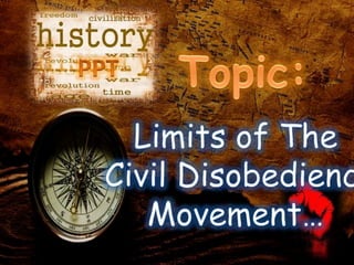 The Civil Disobedience Movement