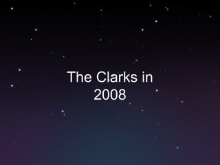The Clarks in 2008 