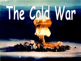 The Cold War 