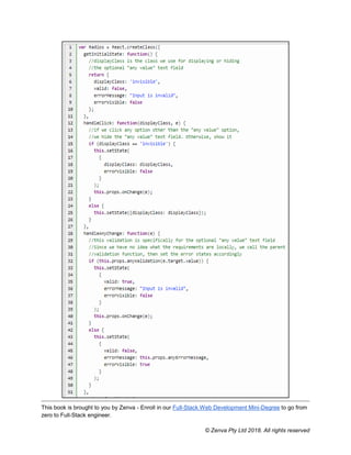 This book is brought to you by Zenva - Enroll in our Full-Stack Web Development Mini-Degree to go from
zero to Full-Stack engineer.
© Zenva Pty Ltd 2018. All rights reserved
 