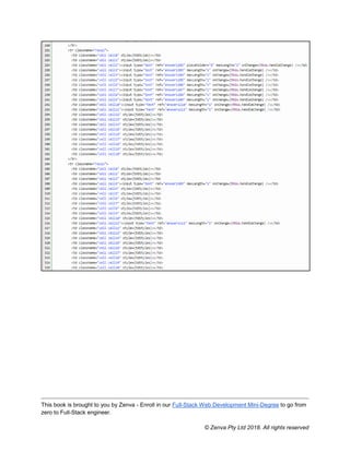 This book is brought to you by Zenva - Enroll in our Full-Stack Web Development Mini-Degree to go from
zero to Full-Stack engineer.
© Zenva Pty Ltd 2018. All rights reserved
 
