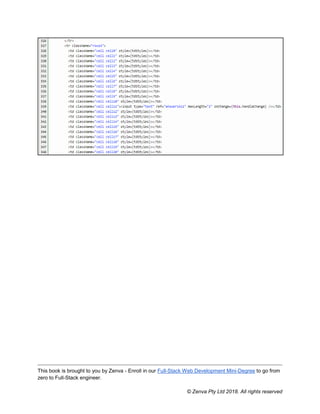 This book is brought to you by Zenva - Enroll in our Full-Stack Web Development Mini-Degree to go from
zero to Full-Stack engineer.
© Zenva Pty Ltd 2018. All rights reserved
 