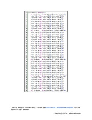 This book is brought to you by Zenva - Enroll in our Full-Stack Web Development Mini-Degree to go from
zero to Full-Stack engineer.
© Zenva Pty Ltd 2018. All rights reserved
 