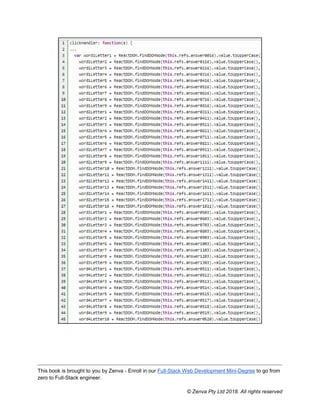 This book is brought to you by Zenva - Enroll in our Full-Stack Web Development Mini-Degree to go from
zero to Full-Stack engineer.
© Zenva Pty Ltd 2018. All rights reserved
 