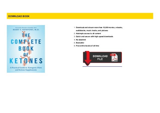 The Complete Book of Ketones A Practical Guide to Ketogenic Diets an 
