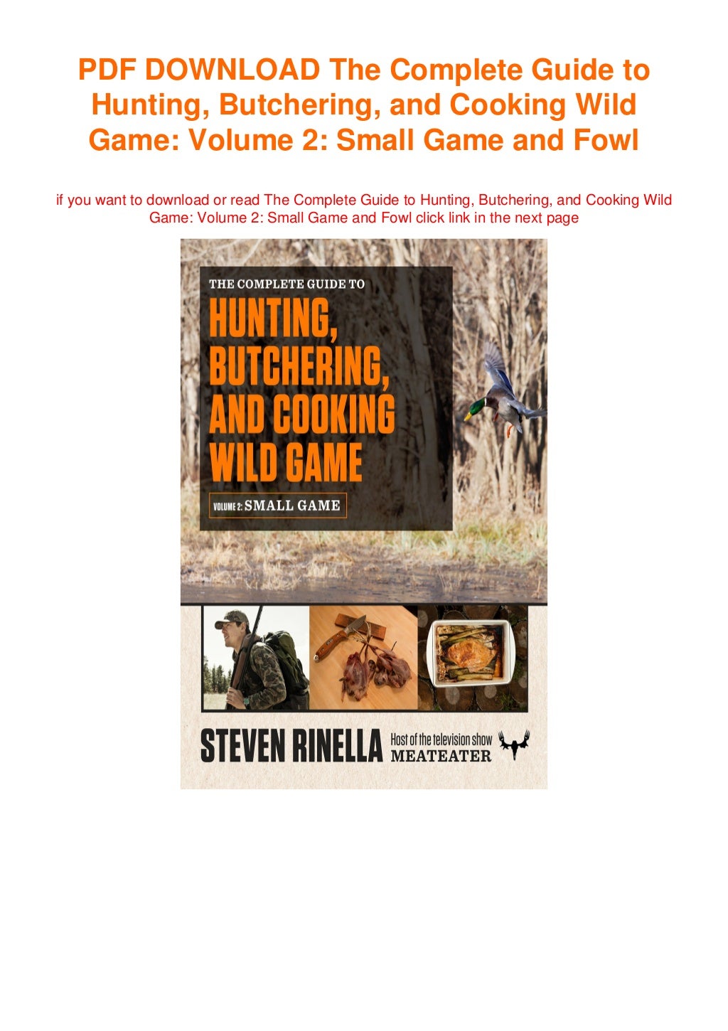 The Complete Guide to Hunting, Butchering, and Cooking Wild Game Volume 2