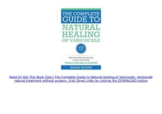 [Doc] The Complete Guide to Natural Healing of Varicocele: Varicocele