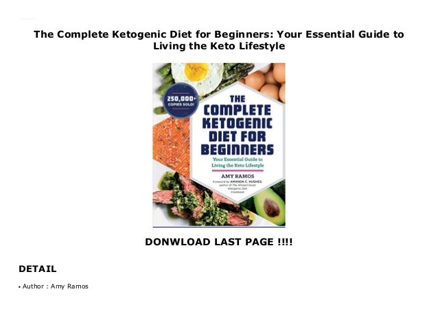 The Complete Ketogenic Diet for Beginners: Your Essential ...