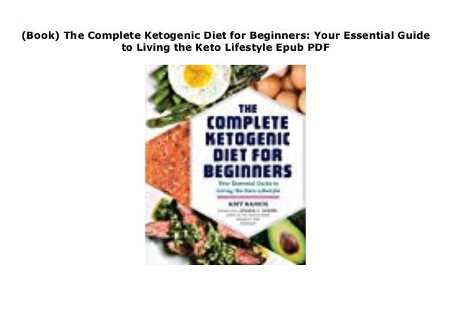(Book) The Complete Ketogenic Diet for Beginners: Your ...
