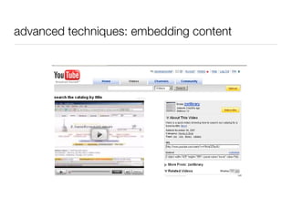 advanced techniques: embedding content 