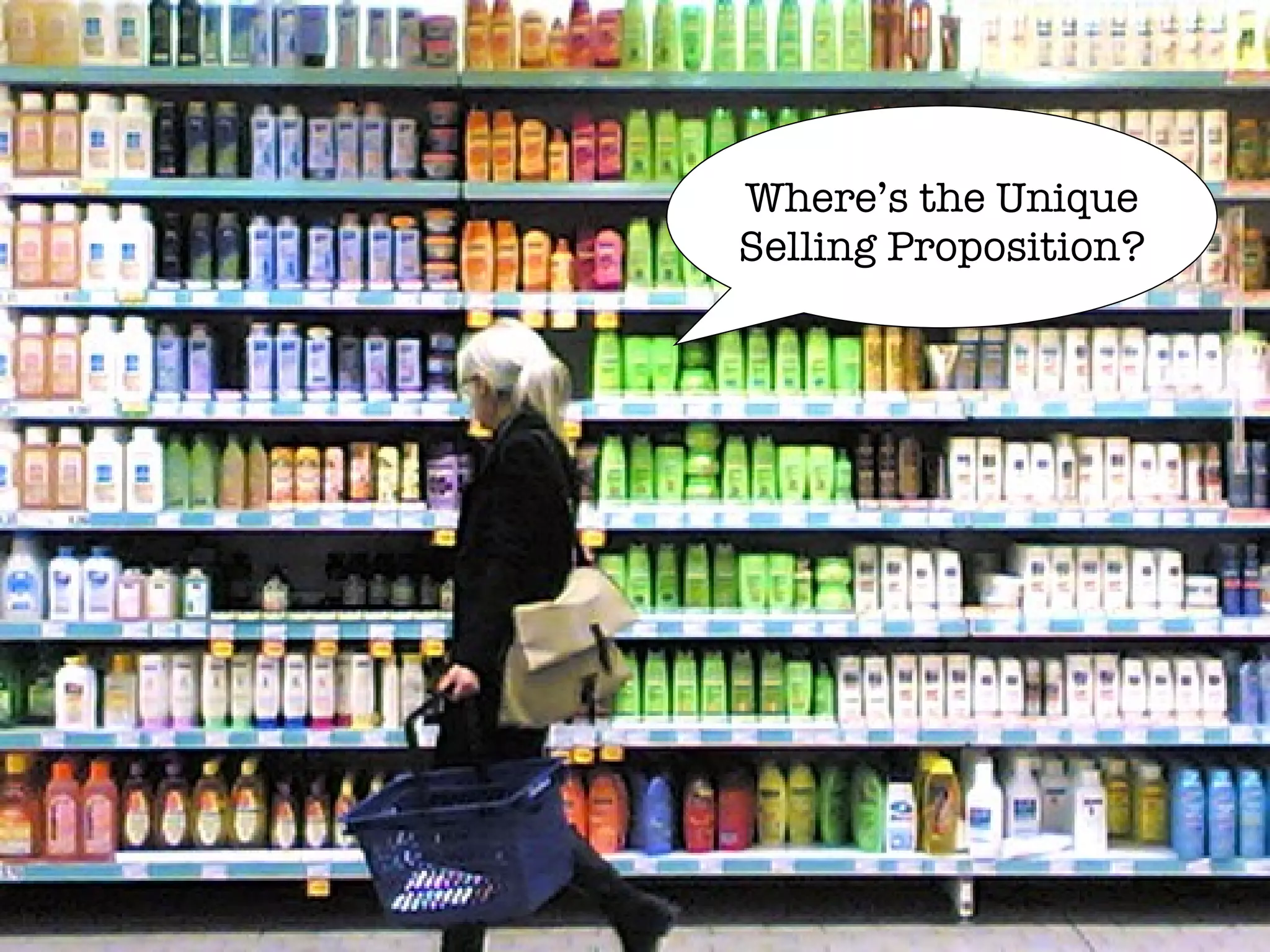 Where’s the Unique Selling Proposition? 