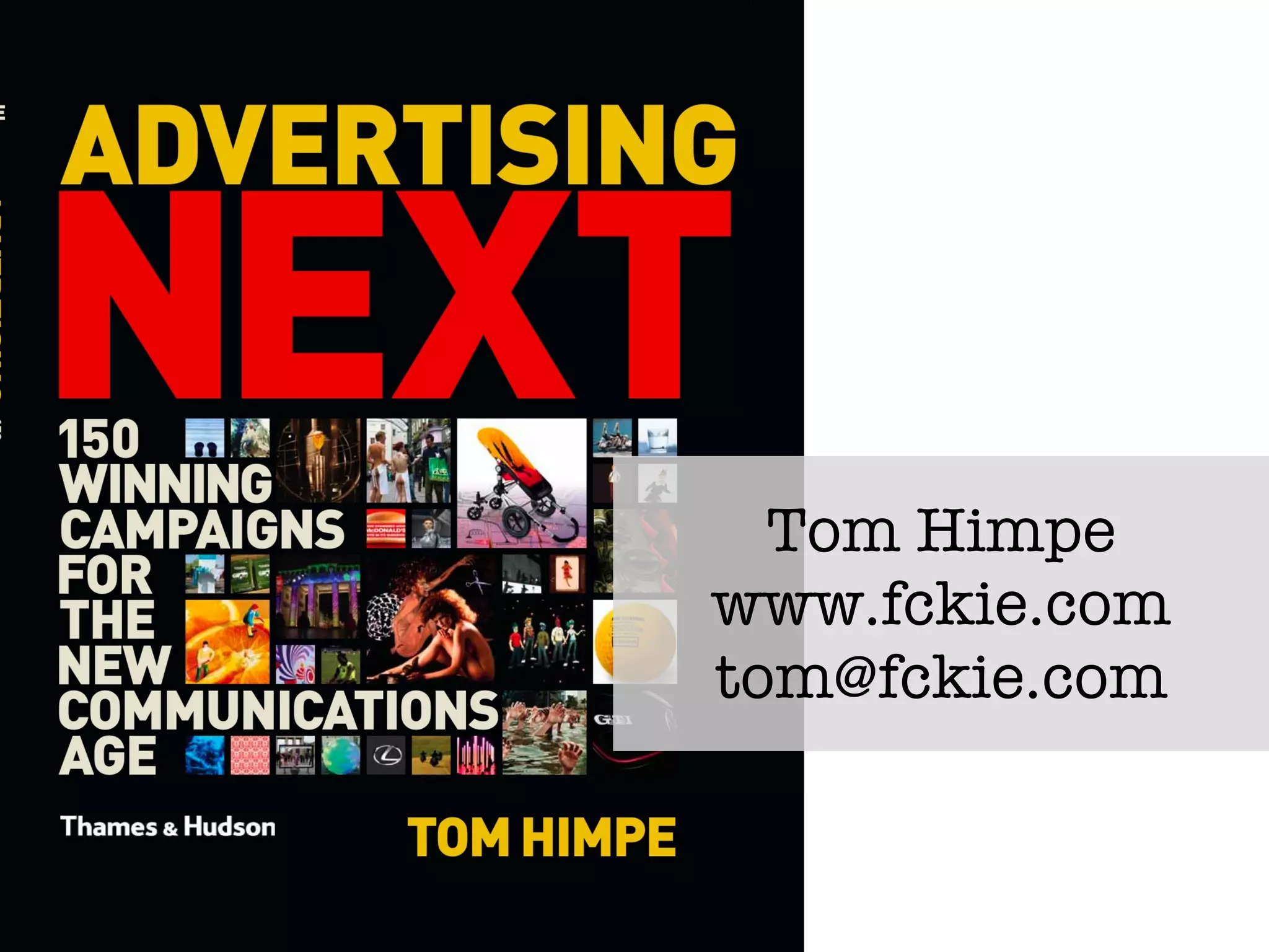 Tom Himpe www.fckie.com [email_address] 