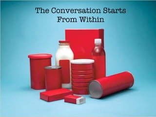 The Conversation Starts From Within 