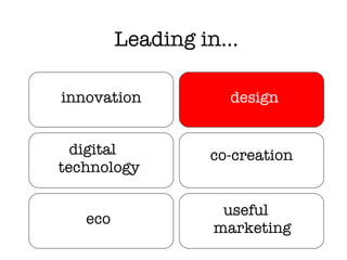 Leading in … digital technology innovation eco co-creation design useful marketing 