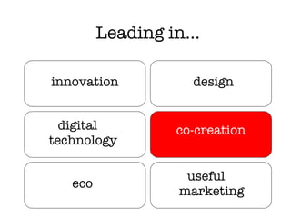 Leading in … digital technology innovation eco co-creation design useful marketing 