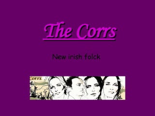 The Corrs New irish folck   