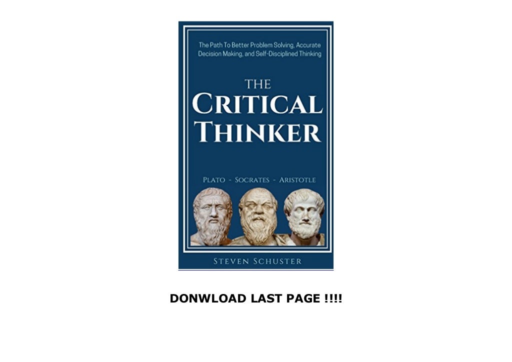 The critical thinker steven schuster pdf 05 picture