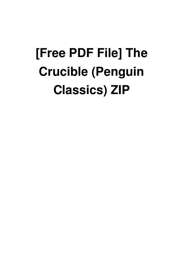 [Free PDF File] The Crucible (Penguin Classics) ZIP