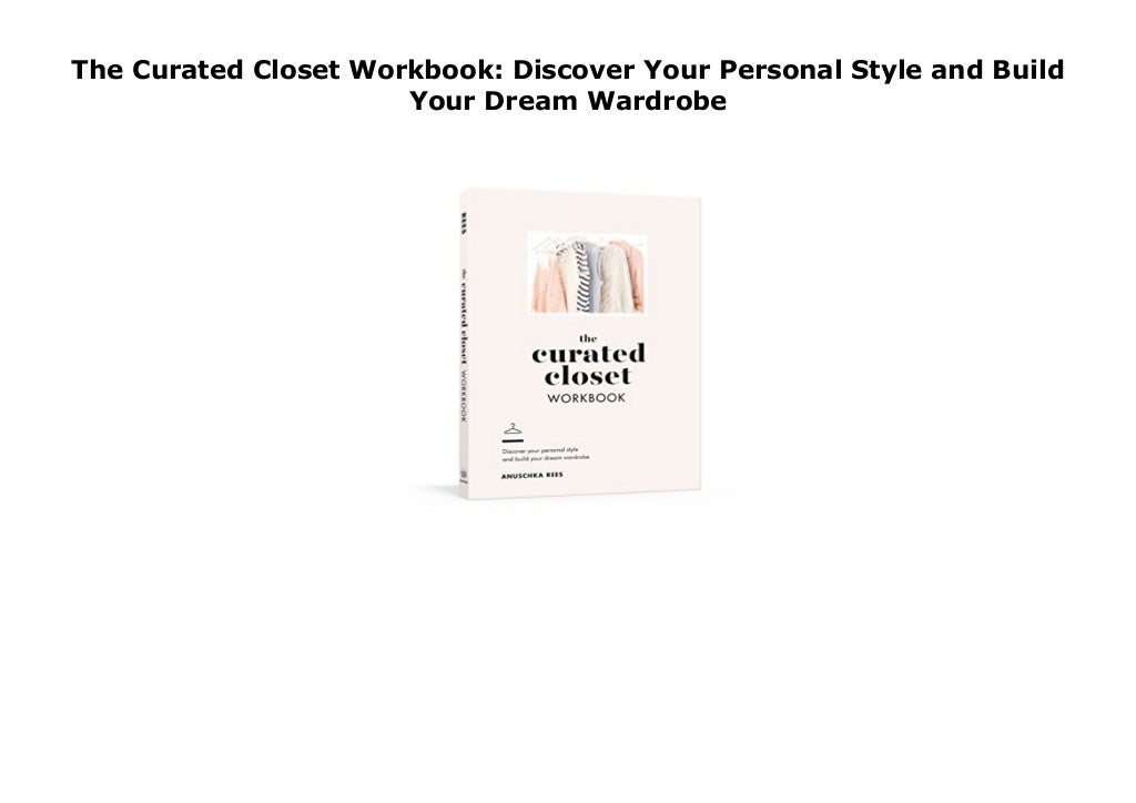 The Curated Closet Workbook: Discover Your Personal Style and Build Y…