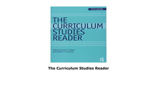 The Curriculum Studies Reader
 