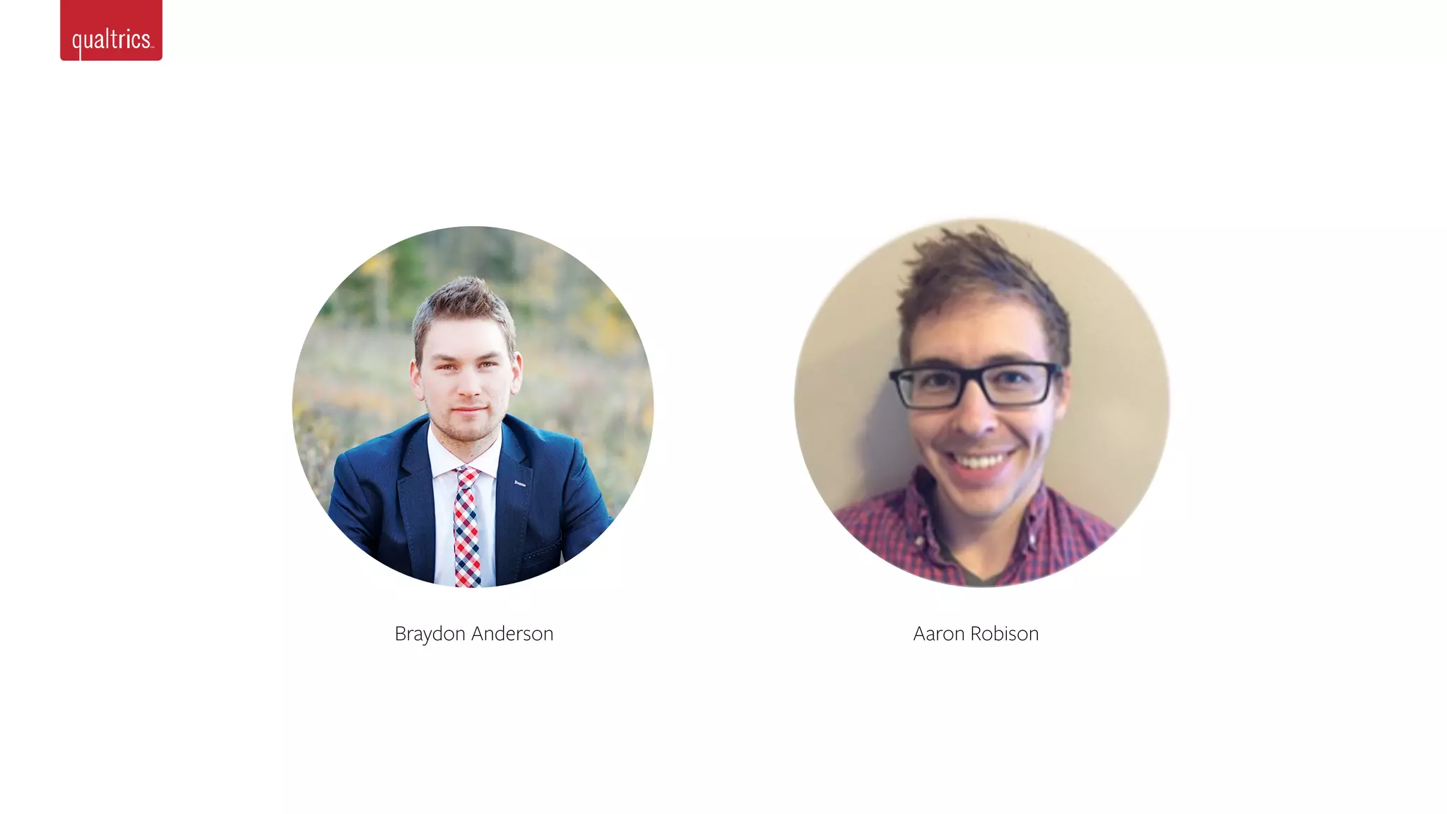 SM
Braydon Anderson Aaron Robison
 