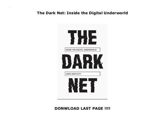 The Dark Net Inside the Digital Underworld