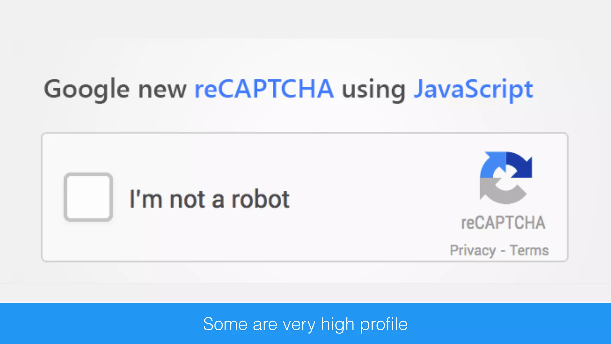 Some are very high proﬁle
 