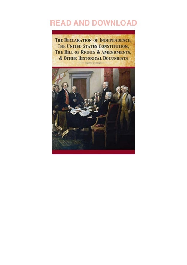 declaration of independence the constitution and the bill of rights