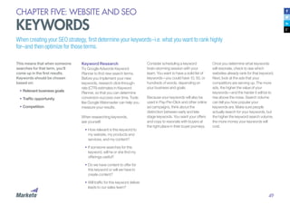 50
Keyword Document
Once you’ve created a spreadsheet
or document of keywords you want to
rank for, grade their priority a...
