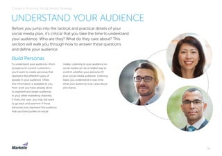 14
UNDERSTAND YOUR AUDIENCE
Create a Winning Social Media Strategy
Before you jump into the tactical and practical details...