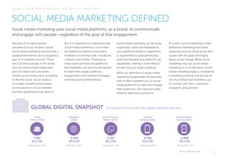 5
Because of its rapid rise and
prevalence in our modern culture,
social media marketing has become a
global phenomenon an...