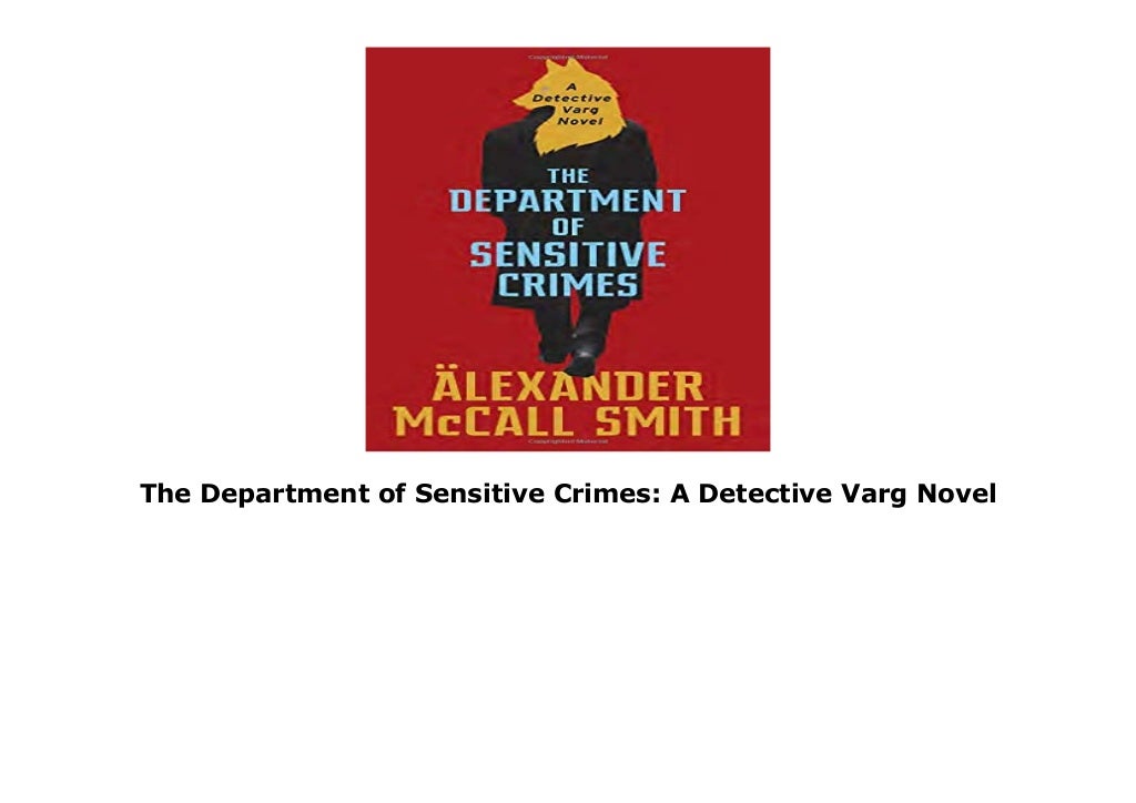 The Department of Sensitive Crimes A Detective Varg Novel
